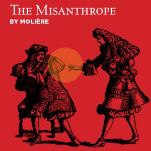 The Misanthrope @ Arena Theatrre | East Lansing | Michigan | United States