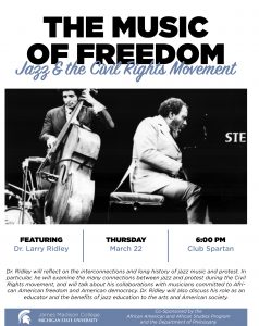 The Music of Freedom: Jazz & the Civil Rights Movement @ Club Spartan, Case Hall | East Lansing | Michigan | United States