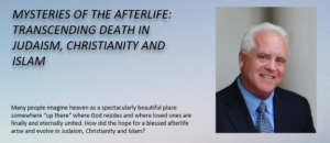 Mysteries of the Afterlife: Transcending Death in Judaism, Christianity and Islam @ The Kellogg Center Auditorium | East Lansing | Michigan | United States