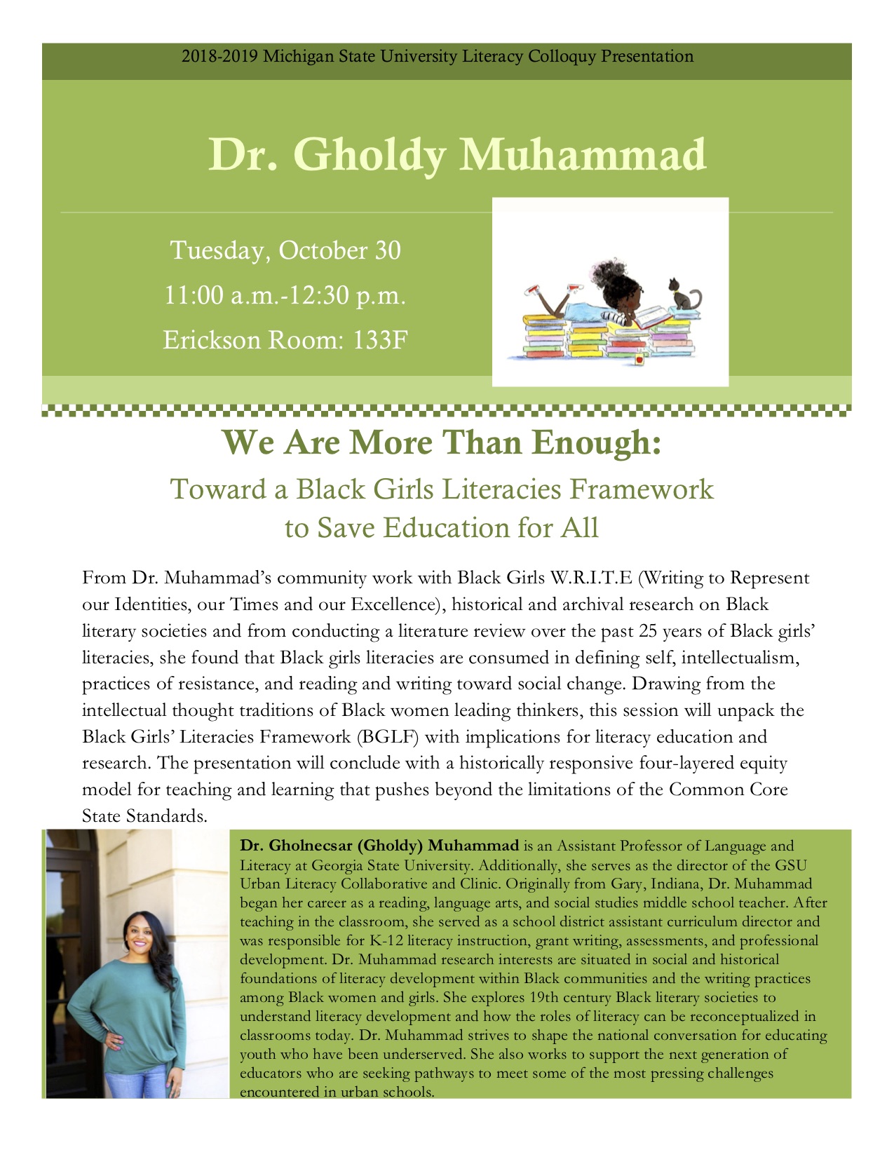 2018-2019 Michigan State University Literacy Colloquy Presentation  Dr. Gholdy Muhammad @ Erickson Room: 133F | East Lansing | Michigan | United States