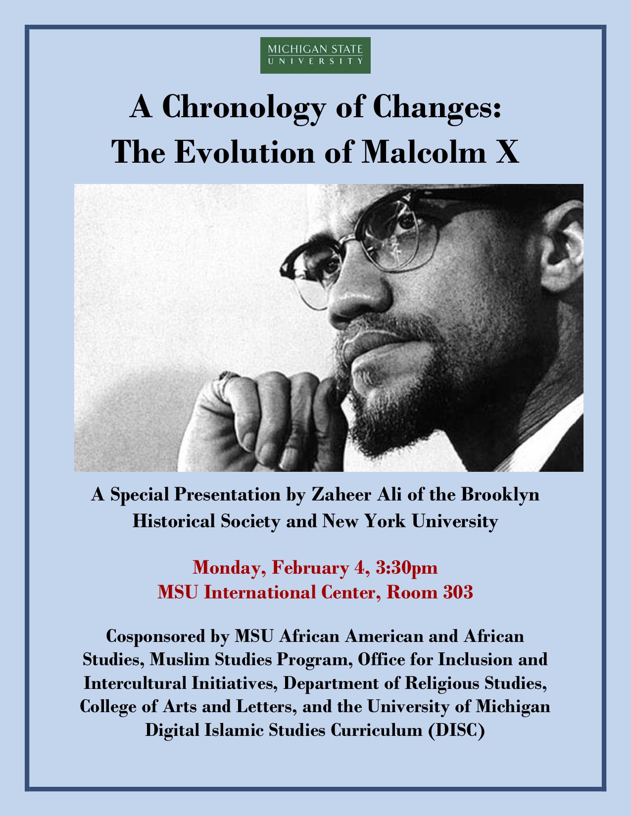 A Chronology of Changes: The Evolution of Malcolm X @ MSU International Center, Room 303 | East Lansing | Michigan | United States