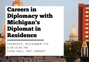 Careers in Diplomacy with Michigan's Diplomat in Residence @ Case Hall, JMC Library