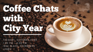 Coffee Chats with City Year @ 1855 Place, Starbucks Lobby | East Lansing | Michigan | United States