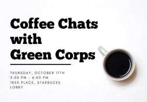 Coffee Chats with Green Corps @ 1855 Place, Starbucks Lobby | East Lansing | Michigan | United States