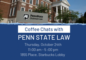 Coffee Chats with Penn State Law @ 1855 Place, Starbucks Lobby | East Lansing | Michigan | United States
