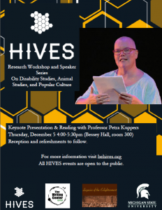 HIVES Presentation/Reading with Petra Kuppers @ 300 Bessey Hall (The Writing Center)