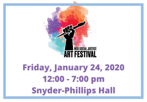 Social Justice Art Festival @ Snyder-Phillips Hall