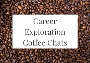 Career Exploration Coffee Chats @ Student Services Building, 113 Presentation Room